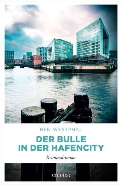 Der Bulle in der Hafencity - Ben Westphal