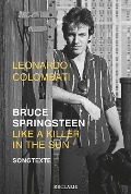 Bruce Springsteen - Like a Killer in the Sun - Leonardo Colombati