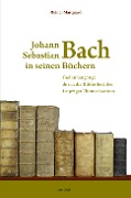 Cover-Bild zum Titel 'Johann Sebastian Bach in seinen Büchern' von 'Reiner Marquard'
