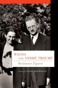 Cover-Bild zum Titel 'Magda and André Trocmé: Resistance Figures' von 'Pierre Boismorand'