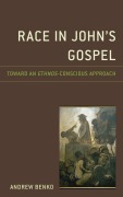 Cover-Bild zum Titel 'Race in John's Gospel' von 'Andrew Benko'