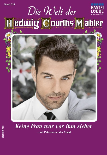 Die Welt der Hedwig Courths-Mahler 534 - Karin Weber