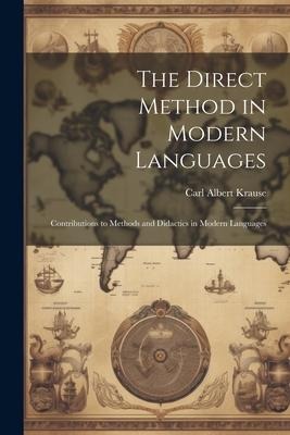 The Direct Method in Modern Languages - Carl Albert Krause