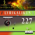 Cover-Bild zum Titel 'Lyrikalikus 227' von 'Arno Holz, Friedrich Frieden'
