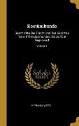 Cover-Bild zum Titel 'Kostümkunde: Geschichte Der Tracht Und Des Geräthes Vom 14ten Jahrhundert Bis Auf Die Gegenwart; Volume 1' von 'Hermann Weiss'