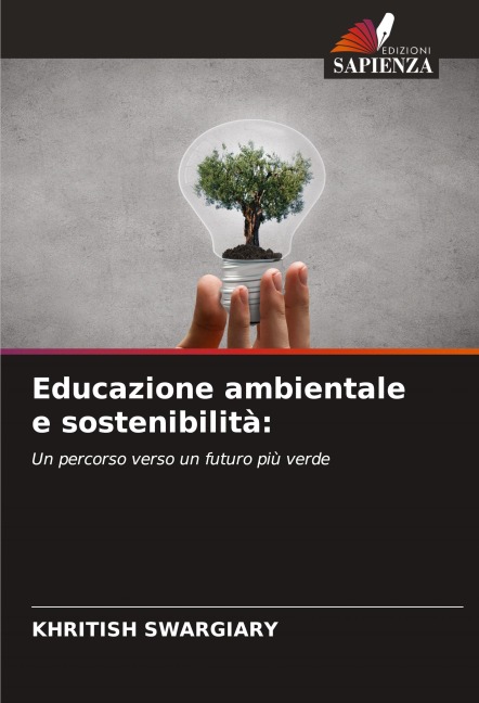 Educazione ambientale e sostenibilità: - Khritish Swargiary
