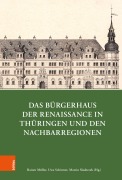 Cover-Bild zum Titel 'Das Bürgerhaus der Renaissance in Thüringen und den Nachbarregionen' von ''