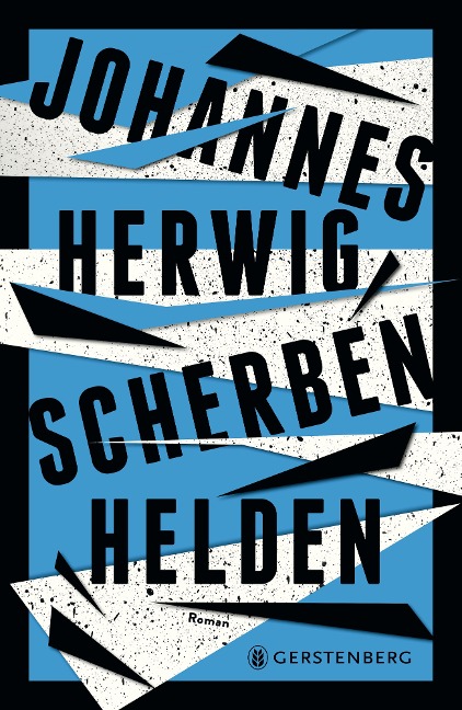 Scherbenhelden - Johannes Herwig