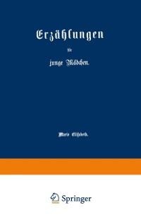 Erzählungen für junge Mädchen - Marie Elisabeth