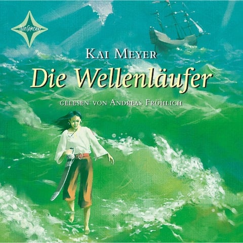 Die Wellenläufer - Kai Meyer