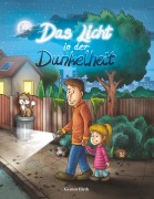 Cover-Bild zum Titel 'Das Licht in der Dunkelheit' von 'Gernot Hirth'