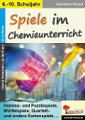 Spiele im Chemieunterricht - Hannelore Rössel