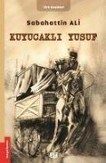 Cover-Bild zum Titel 'Kuyucakli Yusuf' von 'Sabahattin Ali'