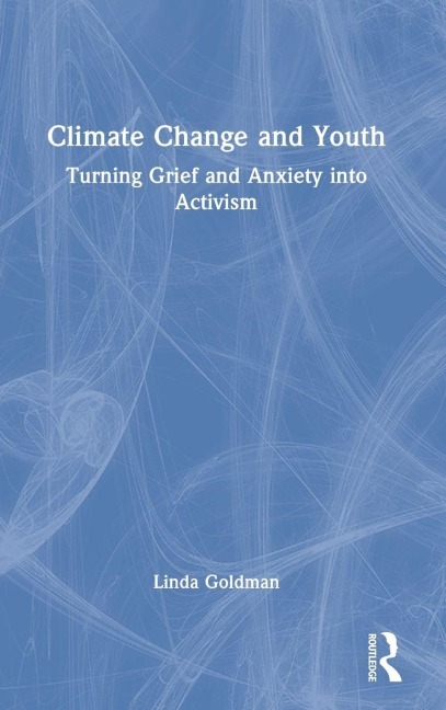 Climate Change and Youth - Linda Goldman
