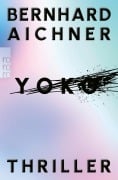Cover-Bild zum Titel 'Yoko' von 'Bernhard Aichner'
