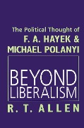 Cover-Bild zum Titel 'Beyond Liberalism' von 'R. T. Allen'