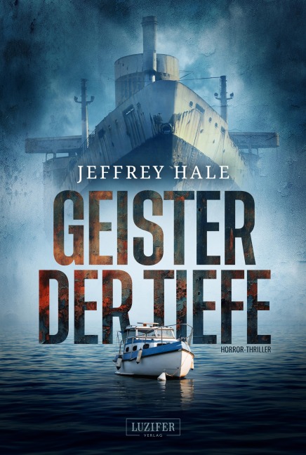 GEISTER DER TIEFE - Jeffrey Hale