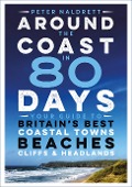 Cover-Bild zum Titel 'Around the Coast in 80 Days' von 'Peter Naldrett'