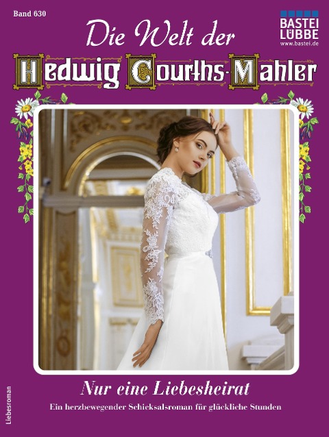 Die Welt der Hedwig Courths-Mahler 630 - Ina Ritter