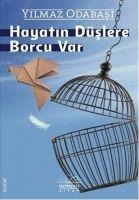 Hayatin Düslere Borcu Var - Yilmaz Odabasi