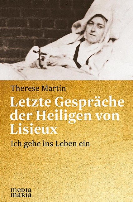 Letzte Gespräche der Heiligen von Lisieux - Therese Martin
