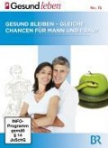 Gesund Bleiben-Gleiche Chancen Für Mann Und Frau - Edition Stern Gesund Leben