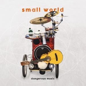 Dangerous music - Small World/Katrin Wahl/Stephan Rölke