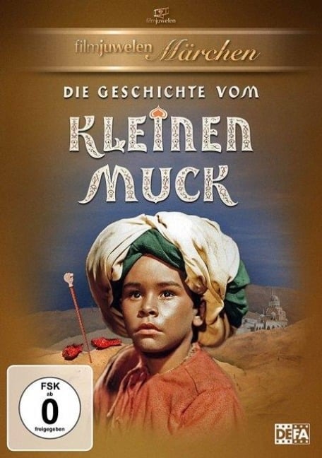 Die Geschichte vom kleinen Muck - Wilhelm Hauff, Peter Podehl, Wolfgang Staudte, Ernst Roters