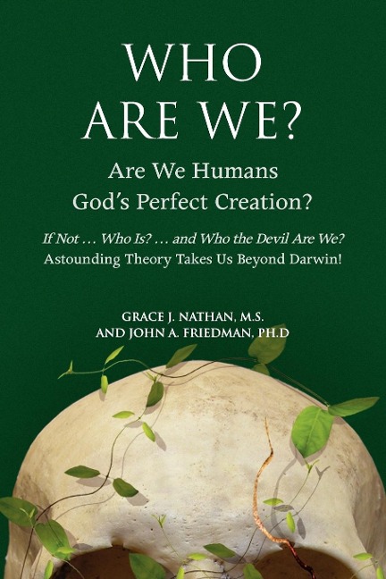 Who Are We? - Grace J. Nathan M. S., John A. Friedman Ph. D.