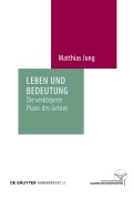Cover-Bild zum Titel 'Leben und Bedeutung' von 'Matthias Jung'