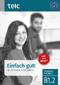 Cover-Bild zum Titel 'Einfach gut. Deutsch für die Integration B1.2 Intensivtraining' von 'Jasmin Fariwar, Viola Stübner'