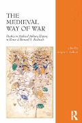 Cover-Bild zum Titel 'The Medieval Way of War' von 'Gregory I. Halfond'