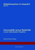 Cover-Bild zum Titel 'Universalität versus Relativität in einer interkulturellen Perspektive.' von ''