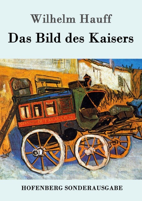 Das Bild des Kaisers - Wilhelm Hauff