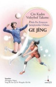 Cover-Bild zum Titel 'Cin Kadin Voleybol Takimi Asla Pes Etmeyen Sampiyonlar Ordusu' von 'Zhongguo Nüpai'