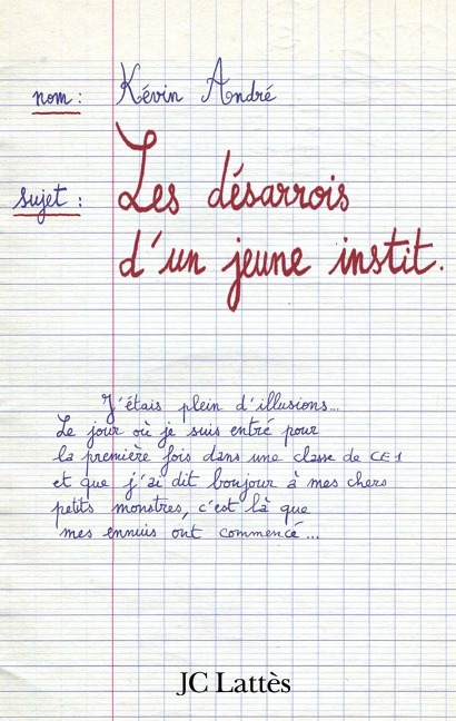 Les désarrois d'un jeune instit - Kévin André