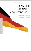 Cover-Bild zum Titel 'Kanzler, Krisen, Koalitionen' von 'Arnulf Baring, Gregor Schöllgen'