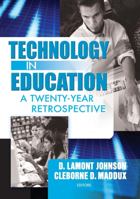 Technology in Education - Cleborne D Maddux, D Lamont Johnson