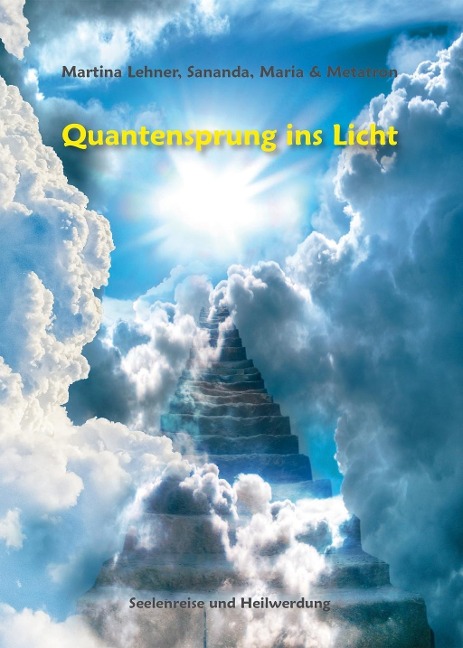 Quantensprung ins Licht - Martina Lehner