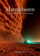 Cover-Bild zum Titel 'Marsgeboren' von 'Hae-Jin Yoo'