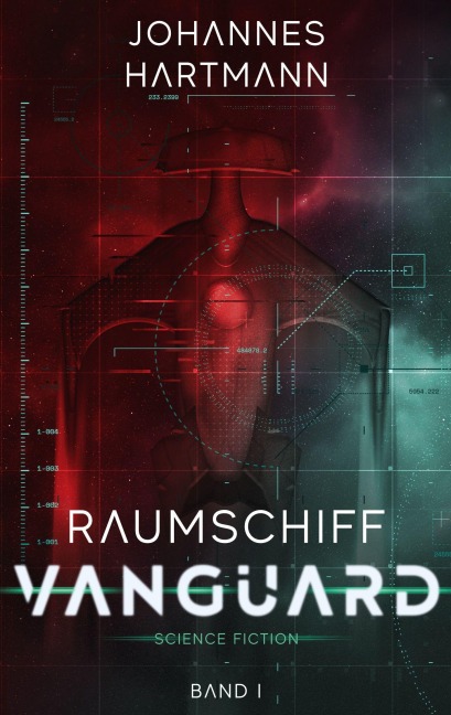 Raumschiff Vanguard - Johannes Hartmann