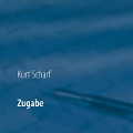 Cover-Bild zum Titel 'Zugabe' von 'Kurt Scharf'