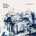 Cover-Bild zum Titel 'Turbalento' von 'Stefan/Septet Schultze'