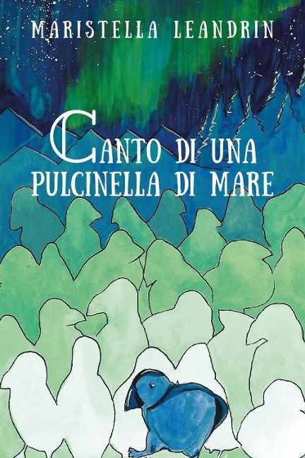 Canto di una pulcinella di mare - Maristella Leandrin