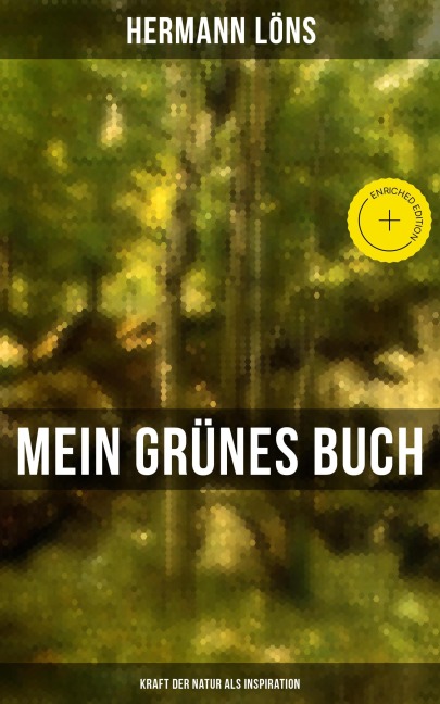 Mein grünes Buch - Kraft der Natur als Inspiration - Hermann Löns