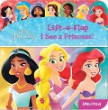 Disney Princess: I See a Princess! Lift-A-Flap Look and Find - Pi Kids