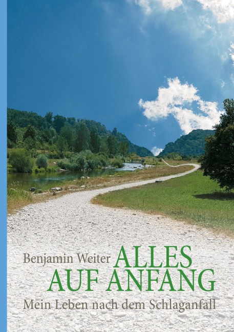 Alles auf Anfang - Benjamin Weiter