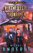 Cover-Bild zum Titel 'Verzweifelte Maßnahmen' von 'Michael Anderle'