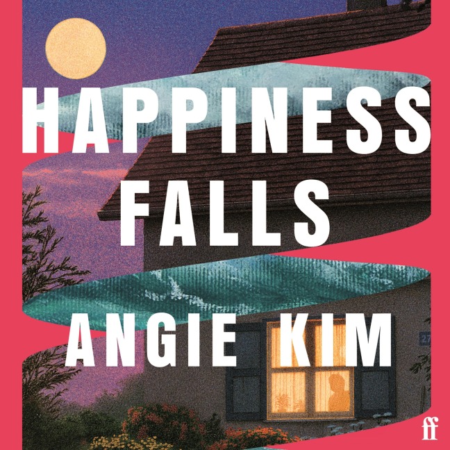 Happiness Falls - Angie Kim