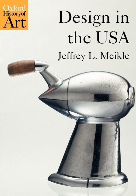 Design in the USA - Jeffrey L. Meikle
